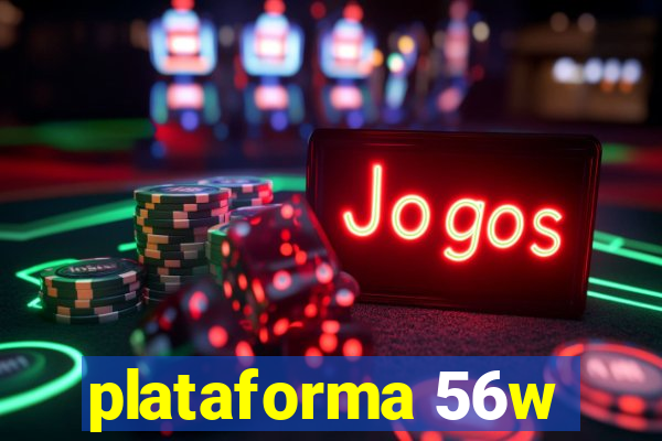 plataforma 56w